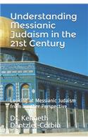 Understanding Messianic Judaism in the 21st Century