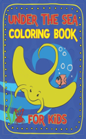 Under the Sea Coloring Book for Kids: Ocean Creatures from A-Anemone to Z-Zooplankton, Learn to Read, Write and Color 26 Sea Life Animals Ages 3-6