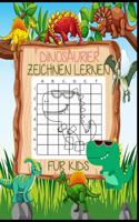 Dinosaurier Zeichnet Lernen für Kids: Aktivitätsbuch für Kinder, um zu lernen, wie man niedliche Sachen mit der Rasterkopiermethode und Nachverfolgung zeichnet