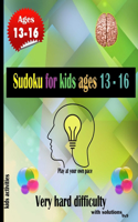 Sudoku for kids Ages 13-16: 50 Very hard difficulty 9 x 9 Sudoku Puzzles with solutions - Volume 1 Paperback - May 27, 2020