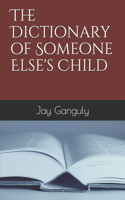 The Dictionary of Someone Else's Child