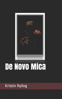 De Novo Mica