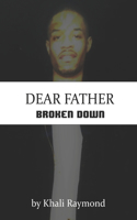 Dear Father: Broken Down(3 Broken Down)