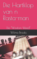 Die Hartklop van n Rasta-man: Die "Wisdom Weed"