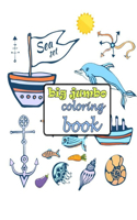 Big jumbo coloring book: 26 Coloring Pages, Easy LARGE, GIANT Simple Picture Coloring Books for Toddlers, Kids Ages 2-4, Early Learning, Preschool and Kindergarten size 6×9