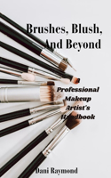 Brushes, Blush and Beyond