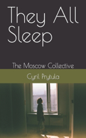 They All Sleep: The Moscow Collective