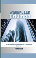 Workplace Triumph