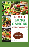 Stage 4 Lung Cancer Diet Cookbook