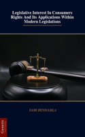 Legislative Interest In Consumers Rights And Its Applications Within Modern Legislations