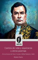 Cantos de vida y esperanza y otros poemas (Con artículos de Óscar Acosta y Rafael Heliodoro Valle)