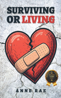 Surviving or Living