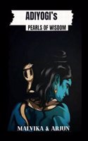 ADIYOGI's PEARLS OF WISDOM