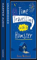 Time Travelling with a Hamster Lib/E