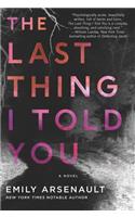 The Last Thing I Told You