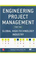 Engineering Project Management for the Global High-Technology Industry