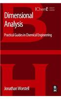 Dimensional Analysis: Practical Guides in Chemical Engineering