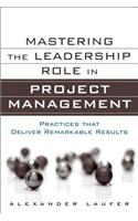 Mastering the Leadership Role in Project Management