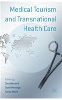 Medical Tourism and Transnational Health Care