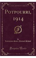 Potpourri, 1914 (Classic Reprint)