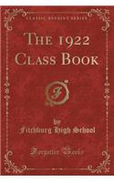 The 1922 Class Book (Classic Reprint)