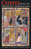 Christ Among Medieval Dominicans