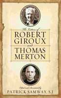 Letters of Robert Giroux and Thomas Merton