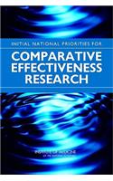 Initial National Priorities for Comparative Effectiveness Research