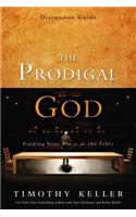 The Prodigal God Discussion Guide: Finding Your Place at the Table