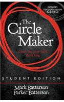 Circle Maker Student Edition: Dream Big, Pray Hard, Think Long.