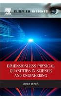 Dimensionless Physical Quantities in Science and Engineering