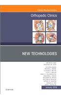 New Technologies, an Issue of Orthopedic Clinics