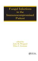 Fungal Infections in the Immunocompromised Patient