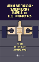 Nitride Wide Bandgap Semiconductor Material and Electronic Devices