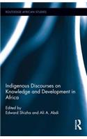 Indigenous Discourses on Knowledge and Development in Africa