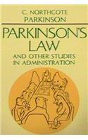Parkinson's Law, and Other Studies in Administration