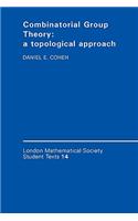 Combinatorial Group Theory: A Topological Approach