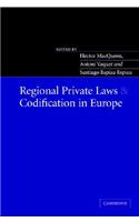 Regional Private Laws and Codification in Europe