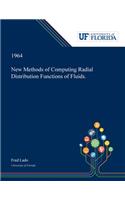 New Methods of Computing Radial Distribution Functions of Fluids.