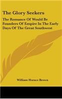 The Glory Seekers