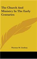Church And Ministry In The Early Centuries