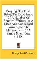 Keeping One Cow