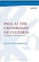 Paul at the Crossroads of Cultures