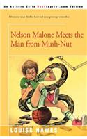 Nelson Malone Meets the Man from Mush-Nut