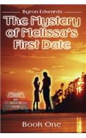 The Mystery of Melissa's First Date: Book One(English)