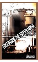 Lost Inside the Happy Noise: (English)