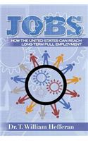 Jobs: How the United States Can Reach Long-Term Full Employment