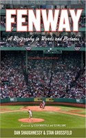 Fenway, Expanded and Updated: A Biography in Words And Pictures(English)