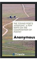 The young poet's assistant. A few hints on the composition of poetry
