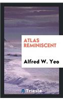 Atlas Reminiscent